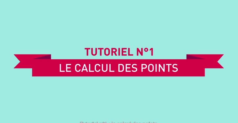 Tutoriel 1 - Le calcul des points